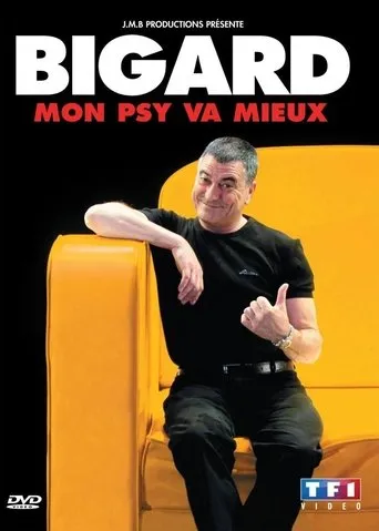 Bigard - Mon Psy Va Mieux movie poster - Rated 6.4/10