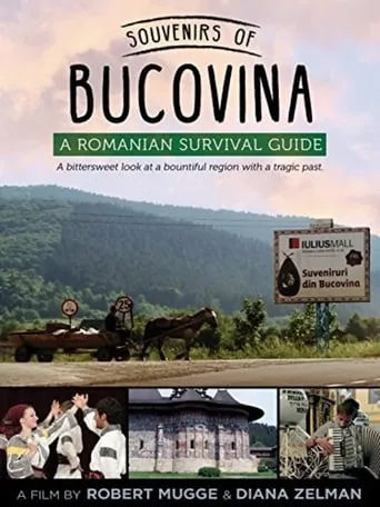 Souvenirs of Bucovina: A Romanian Survival Guide movie poster - Entertainment content