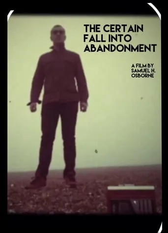 The Certain Fall into Abandonment movie poster - Entertainment content