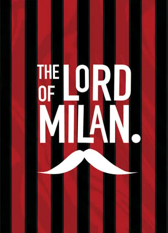 The Lord of Milan movie poster - Entertainment content