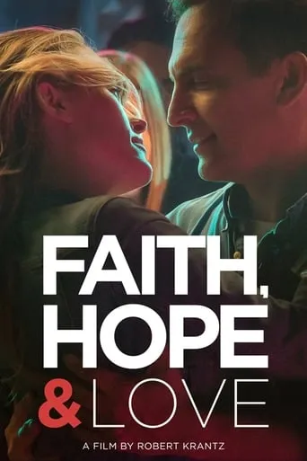 Faith, Hope & Love movie poster - Rated 7.5/10