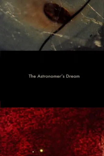 The Astronomer’s Dream movie poster - Entertainment content