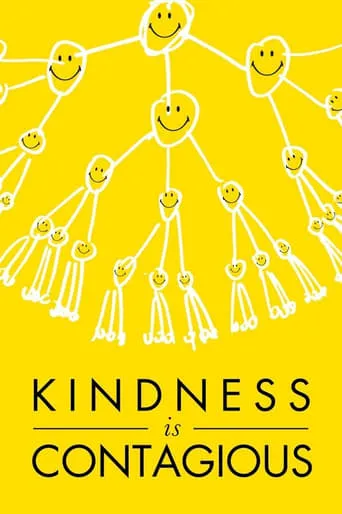 Kindness Is Contagious movie poster - Rated 5/10
