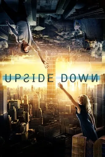 Upside Down movie poster - Rated 6.276/10