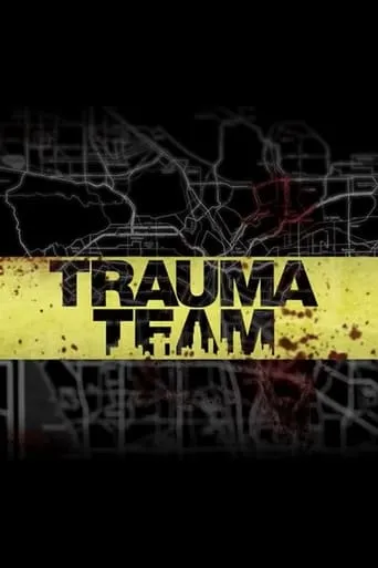 Trauma Team movie poster - Entertainment content