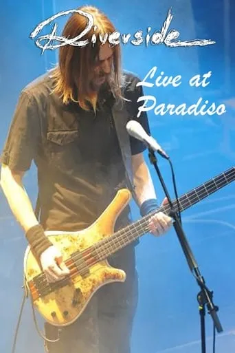 Riverside - Live at Paradiso movie poster - Rated 6.5/10