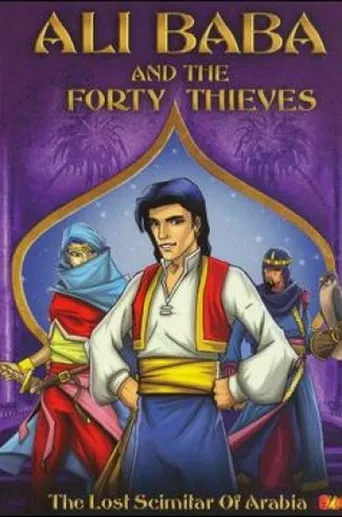 Ali Baba and the Forty Thieves: The Lost Scimitar of Arabia movie poster - Rated 7.8/10
