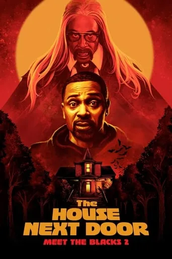 The House Next Door: Meet the Blacks 2 movie poster - Rated 5.2/10