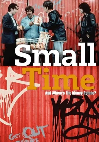 Small Time And Where's The Money Ronnie? movie poster - Rated 4.8/10