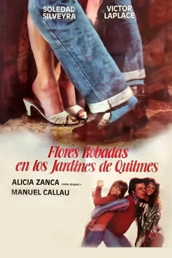 Flores robadas en los jardines de Quilmes movie poster - Rated 4.7/10
