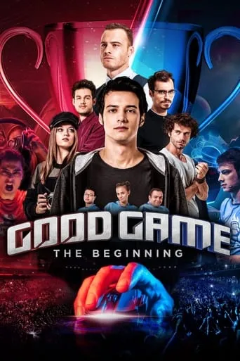 Good Game: The Beginning movie poster - Rated 2.9/10