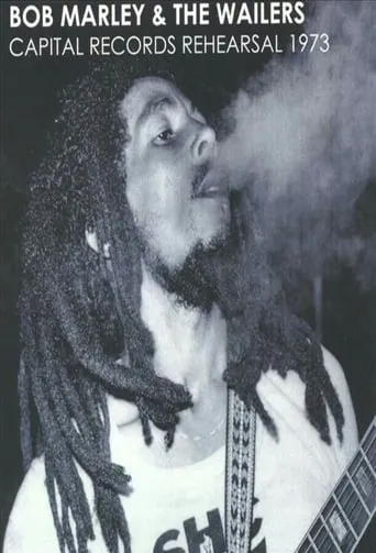 Bob Marley & The Wailers: Capital Records Rehearsal movie poster - Rated 10/10