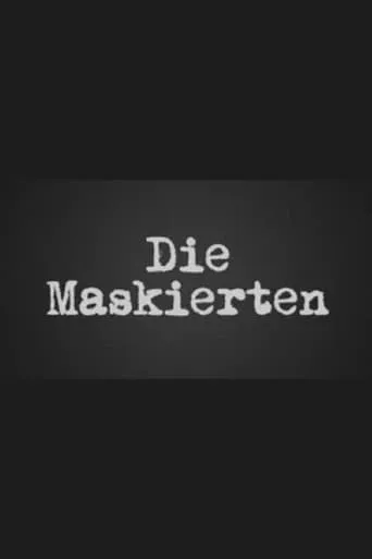 Die Maskierten movie poster - Entertainment content
