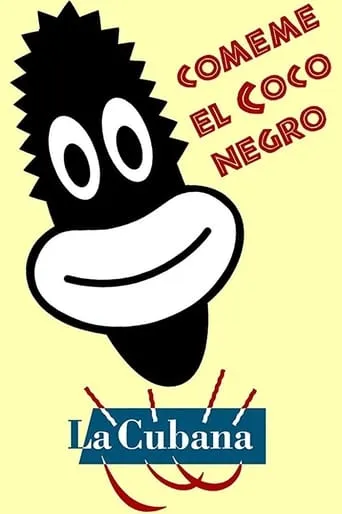 Cómeme el coco, negro movie poster - Entertainment content