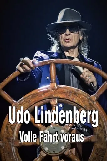 Udo Lindenberg: Volle Fahrt voraus - Begegnungen auf dem Lindischen Ozean movie poster - Entertainment content