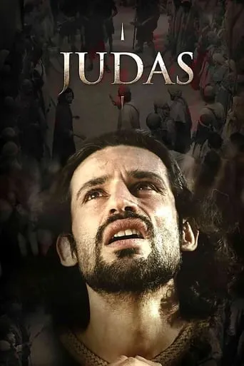 Judas: Close to Jesus movie poster - Rated 7.4/10