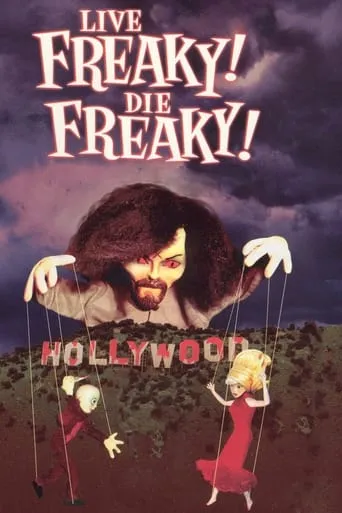 Live Freaky! Die Freaky! movie poster - Rated 4/10