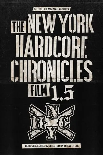 The New York Hardcore Chronicles Film 1.5 movie poster - Entertainment content