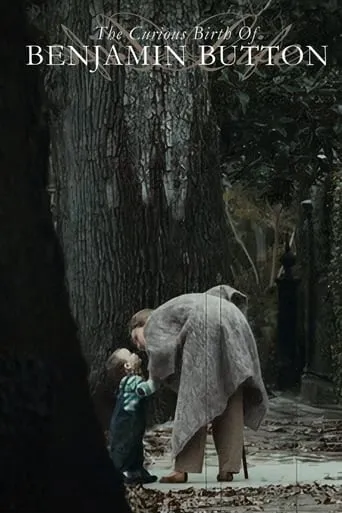 The Curious Birth of Benjamin Button movie poster - Rated 7.011/10