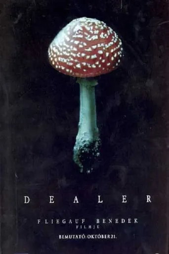 Dealer movie poster - Rated 7/10