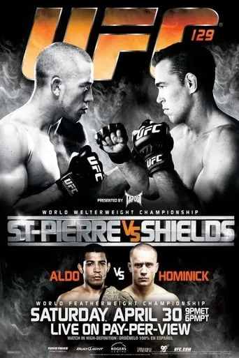 UFC 129: St-Pierre vs. Shields movie poster - Rated 6.7/10