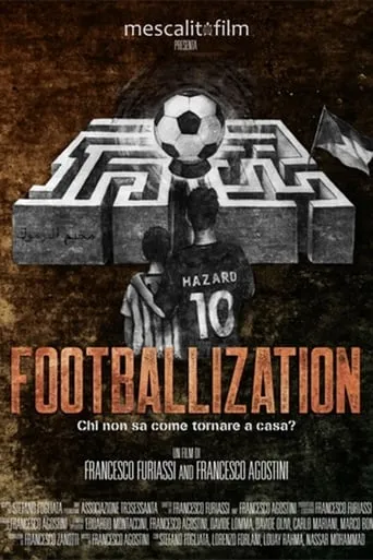 Footballization movie poster - Entertainment content