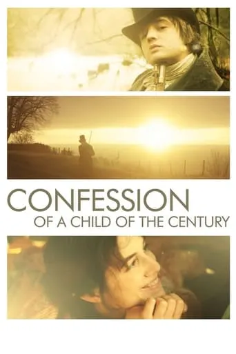 Confession of a Child of the Century movie poster - Rated 4.6/10