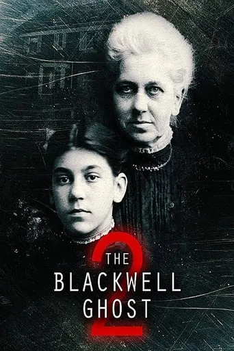 The Blackwell Ghost 2 movie poster - Rated 6.043/10
