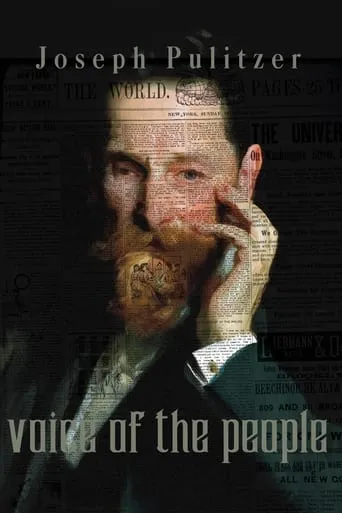Joseph Pulitzer: Voice of the People movie poster - Rated 5.3/10