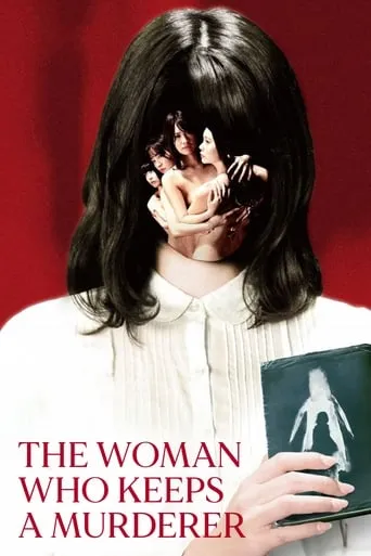 The Woman Who Keeps a Murderer movie poster - Rated 5.6/10
