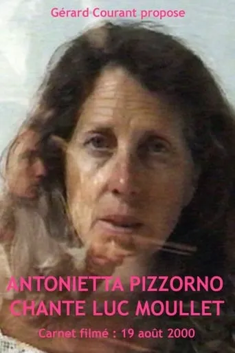 Antonietta Pizzorno chante Luc Moullet movie poster - Entertainment content
