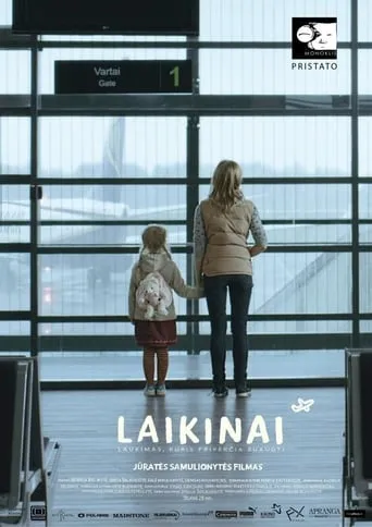 Laikinai movie poster - Entertainment content