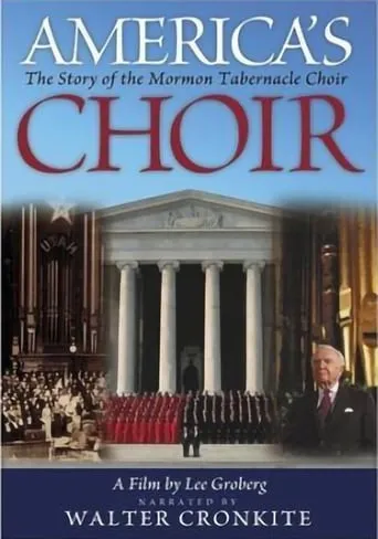 America's Choir: The Story of the Mormon Tabernacle Choir movie poster - Entertainment content