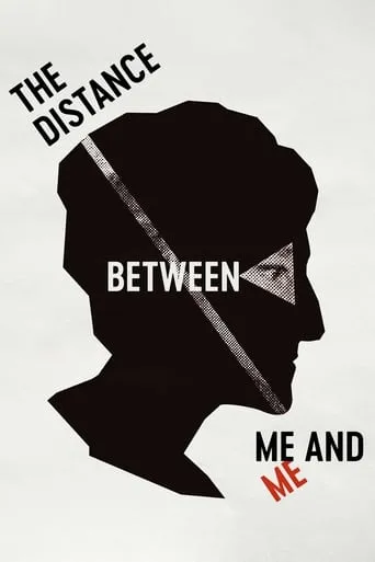 The Distance Between Me and Me movie poster - Rated 6/10