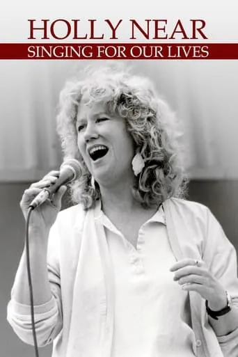 Holly Near: Singing for Our Lives movie poster - Rated 3.5/10