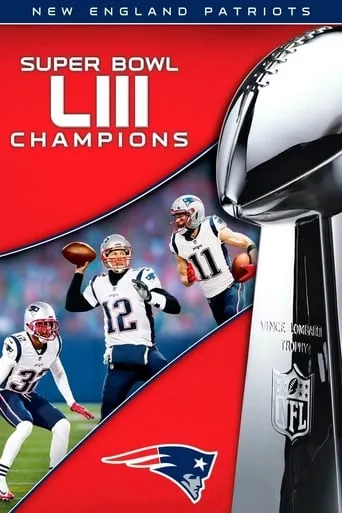 Super Bowl LIII Champions: New England Patriots movie poster - Entertainment content