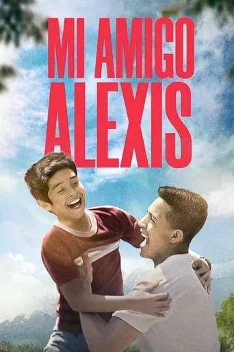 Mi amigo Alexis movie poster - Rated 6/10