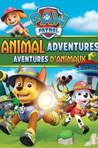 Paw Patrol: Animal Adventures movie poster - Rated 8/10