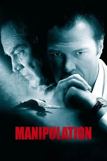Manipulation movie poster - Rated 6.3/10