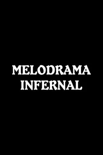 Melodrama infernal movie poster - Entertainment content