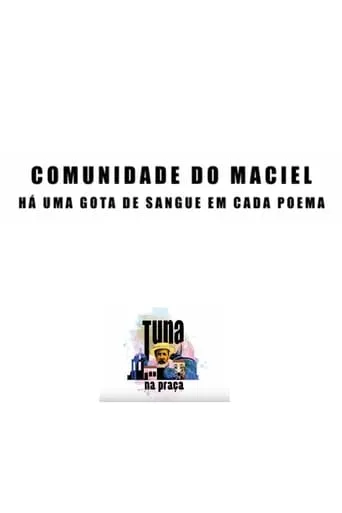 Comunidade do Maciel - Há uma gota de sangue em cada poema movie poster - Rated 7.5/10