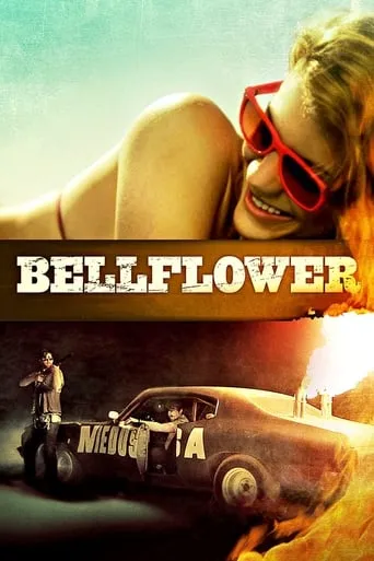 Bellflower movie poster - Rated 5.925/10