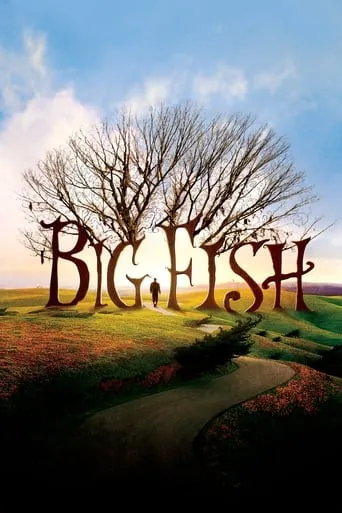 Big Fish movie poster - Rated 7.757/10