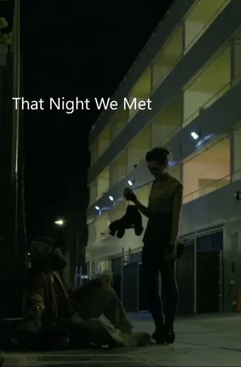 That Night we Met movie poster - Entertainment content