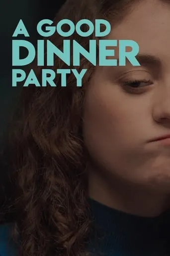A Good Dinner Party movie poster - Rated 7/10