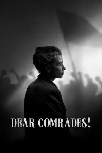 Dear Comrades! movie poster - Rated 7.2/10