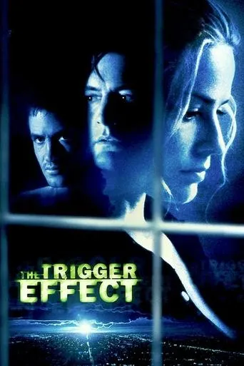 The Trigger Effect movie poster - Rated 5.79/10