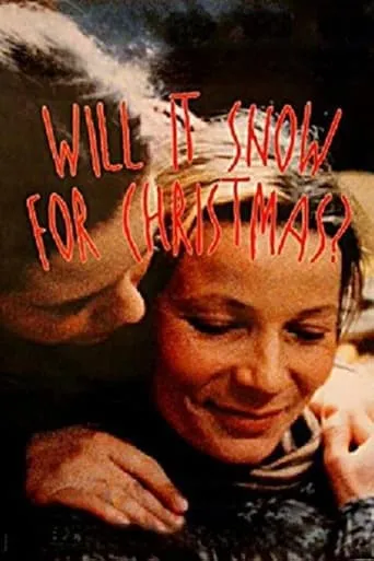 Will It Snow for Christmas? movie poster - Rated 6.9/10