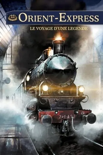 Orient-Express: A Legendary Journey movie poster - Rated 6.9/10