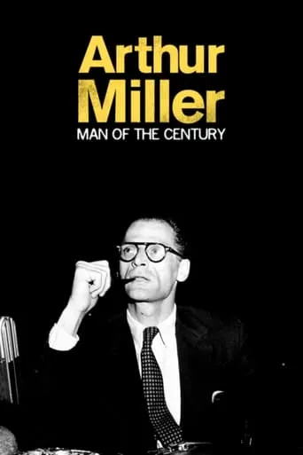Arthur Miller: A Man of His Century movie poster - Rated 7.5/10